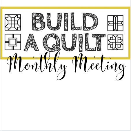 build a quilt monthly meeting
