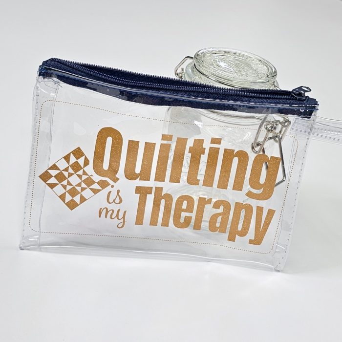 Quilting Is My Therapy Vinyl Zipper Bag – Quilting Is My Therapy
