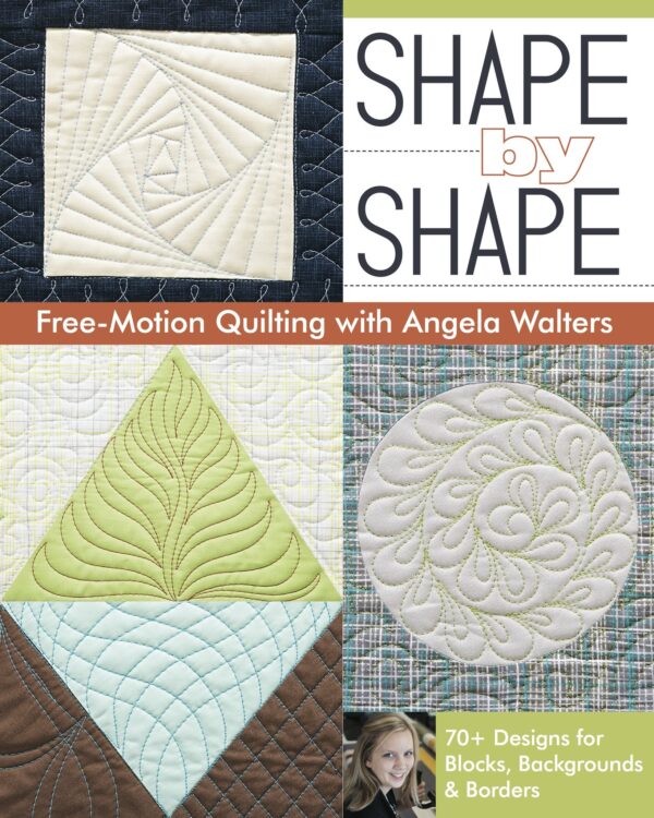 Shape By Shape Quilting