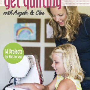 Get Quilting with Angela and Cloe