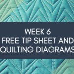 Week 6 FREE Tip Sheet and Diagrams Dot to Dot Free-motion Challenge Quilting Along