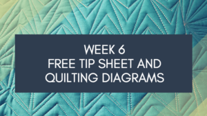 Week 6 FREE Tip Sheet and Diagrams Dot to Dot Free-motion Challenge Quilting Along