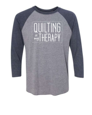 Quilting Is My Therapy Navy & Gray 3/4 Sleeve Baseball Shirt