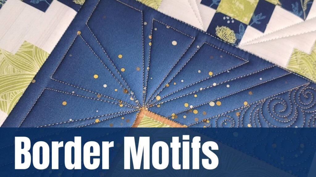 machine quilting border motifs tutorial