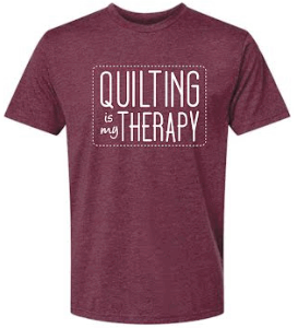 Maroon T-Shirt – Quilting Is My Therapy