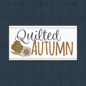 Quilted Autumn Quilting Along